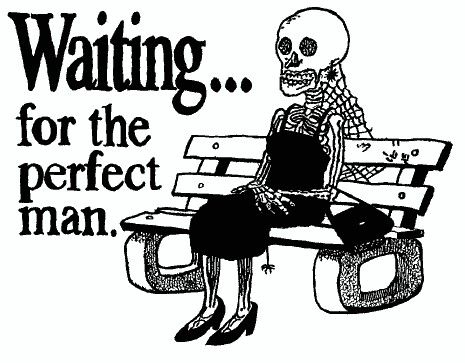 woman skeleton waiting for the perfect man meme